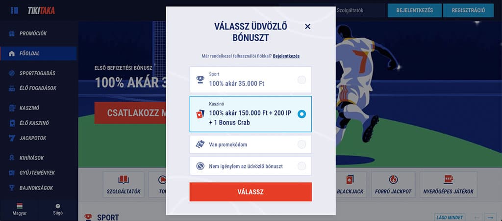Tikitaka kaszinó üdvözlő bónusz választó: 100% kaszinó bónusz vagy sportfogadás bónusz új játékosoknak.