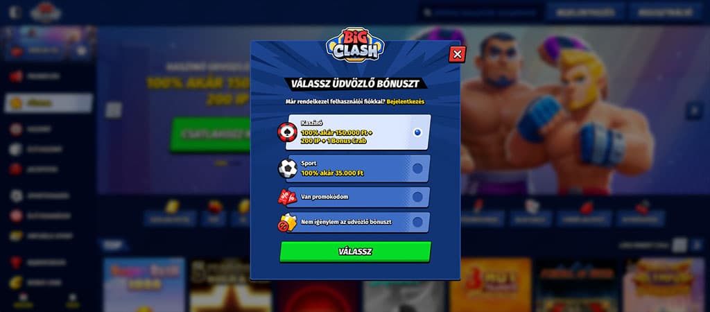 Big Clash kaszinó üdvözlő bónusz választó ablak, kaszinó és sport bónusz opciókkal, promó kód beváltásával.
